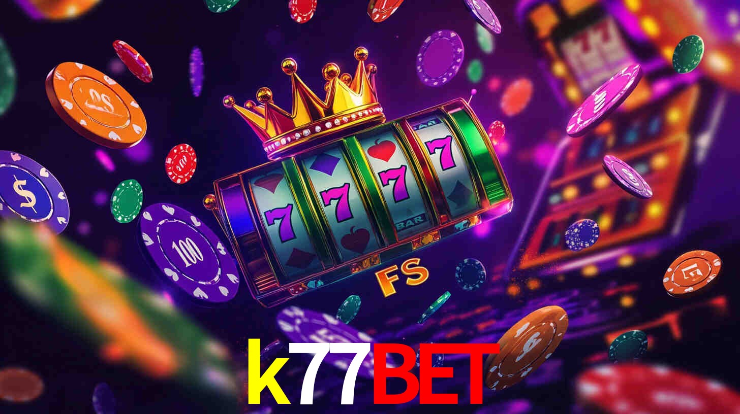 Daily Bonuses k77bet